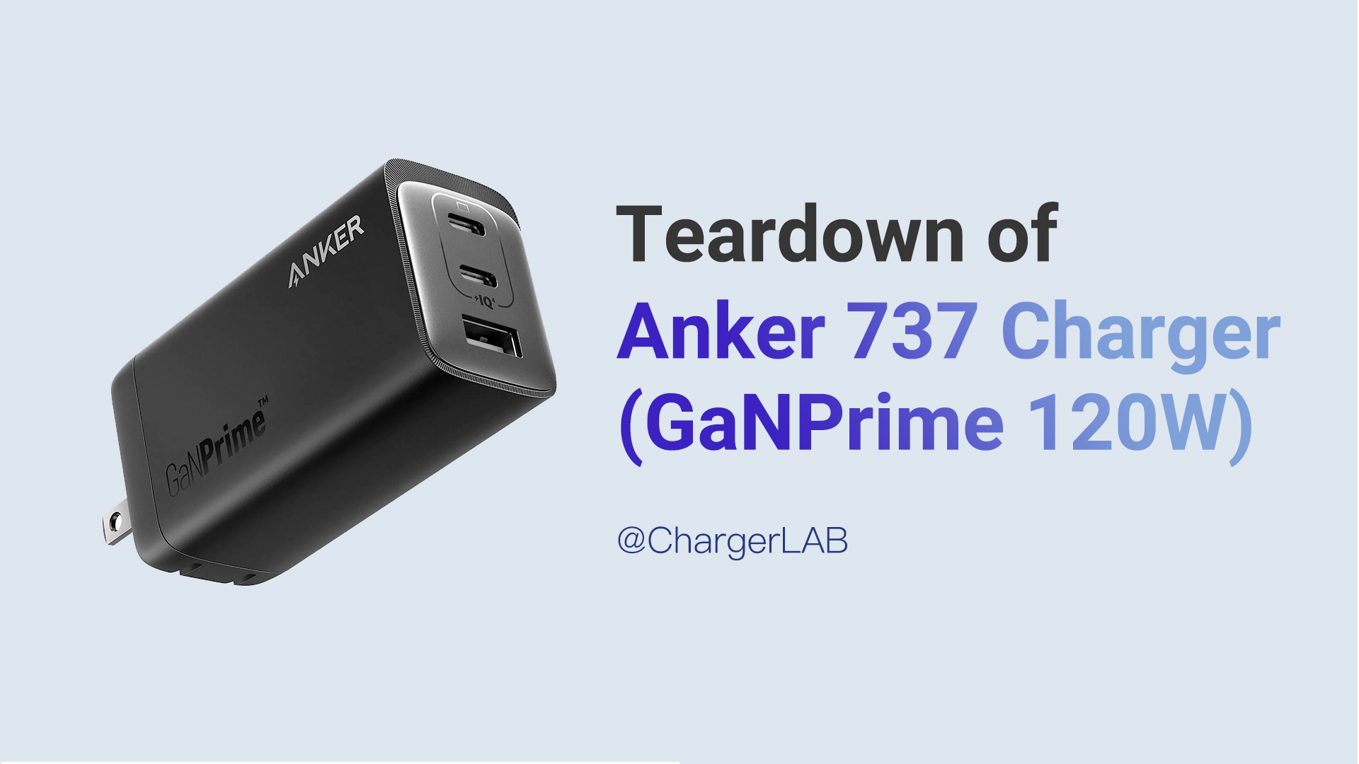 Teardown of Anker 120W GaN Charger (GaNPrime 737) - Chargerlab