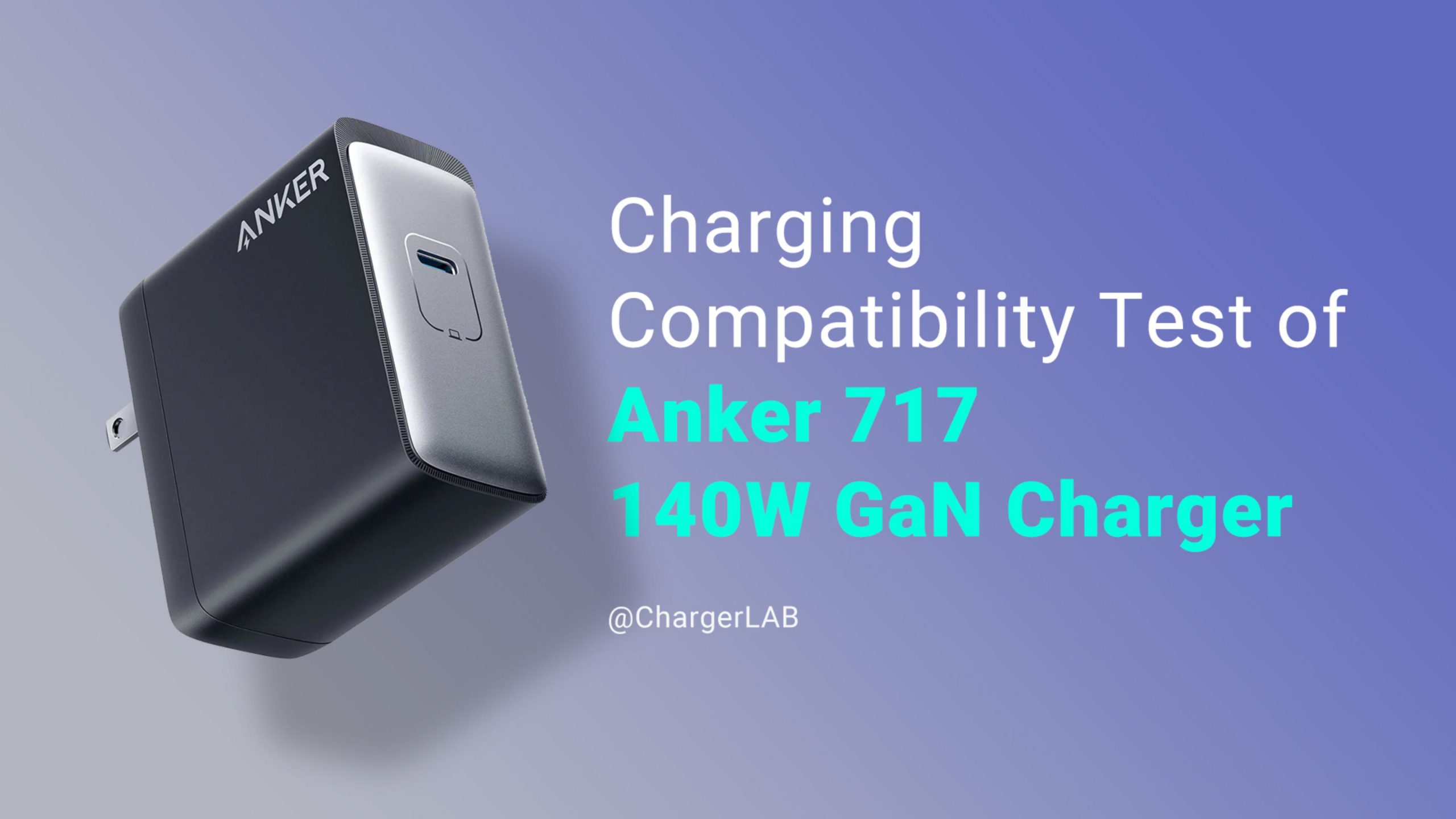 Charging Compatibility Test of Anker 140W PD3.1 Charger (717 Charger