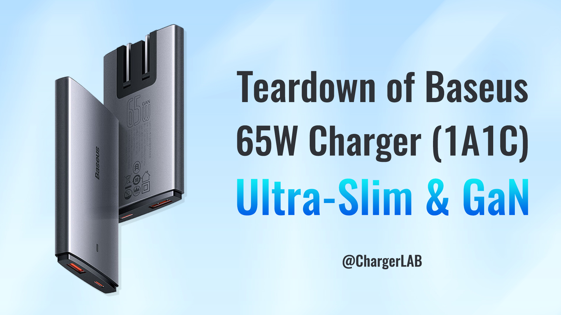 Ultra-Slim & GaN  Teardown of Baseus 65W Charger (1A1C) - Chargerlab