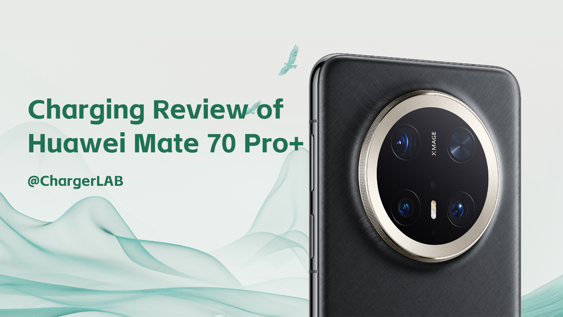 Charging Review of Huawei Mate 70 Pro+ - ChargerLAB - Charger
