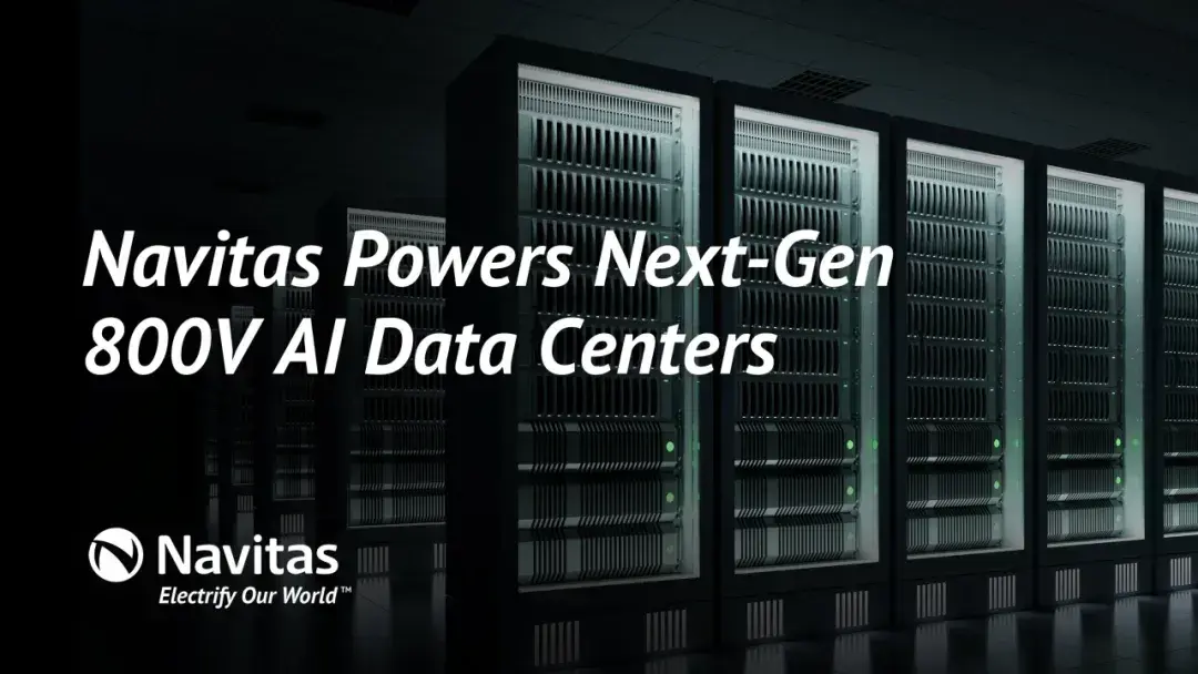 Navitas Selected for NVIDIA’s Next-Gen 800V HVDC Data Center Architecture-Chargerlab
