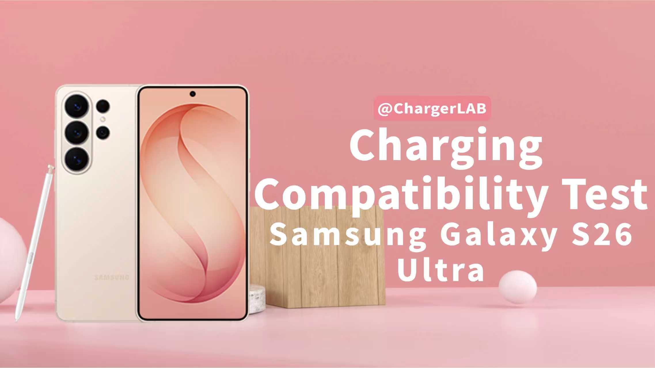 Up to 60W? | Charging Compatibility Test of Samsung Galaxy S26 Ultra